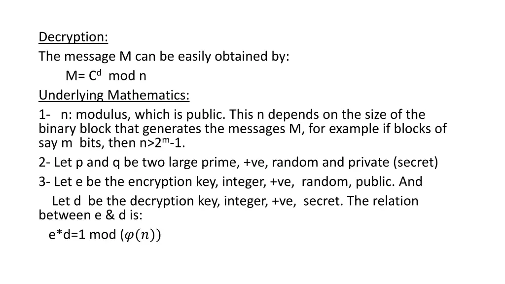 decryption the message m can be easily obtained