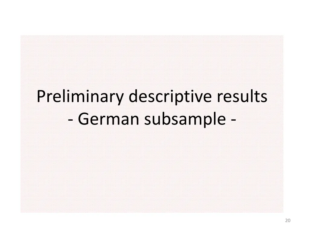 preliminary descriptive results german subsample