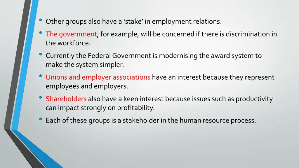 other groups also have a stake in employment