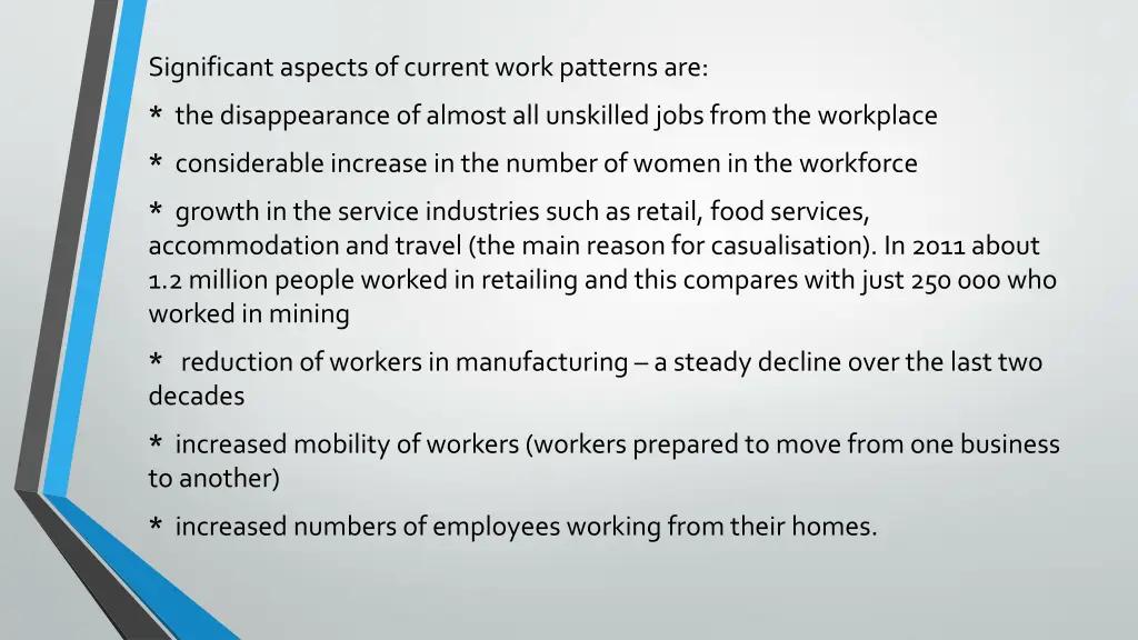 significant aspects of current work patterns are