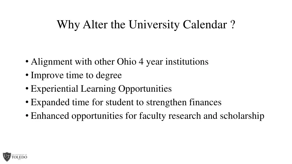 why alter the university calendar