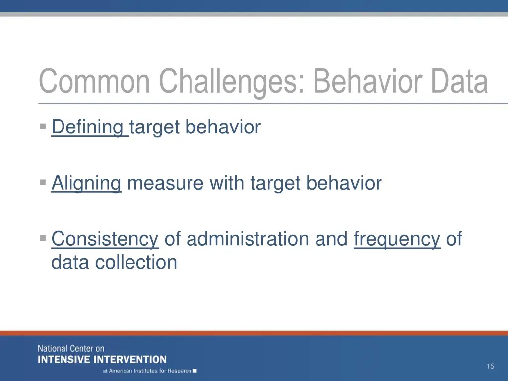 common challenges behavior data