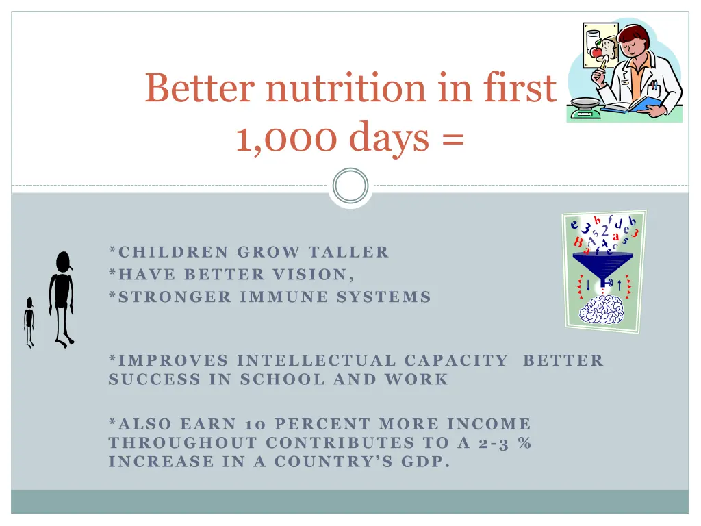 better nutrition in first 1 000 days