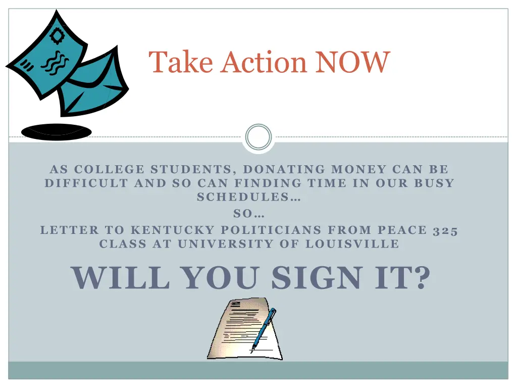 take action now