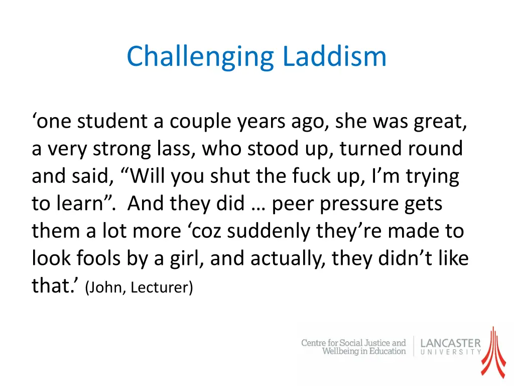 challenging laddism 2