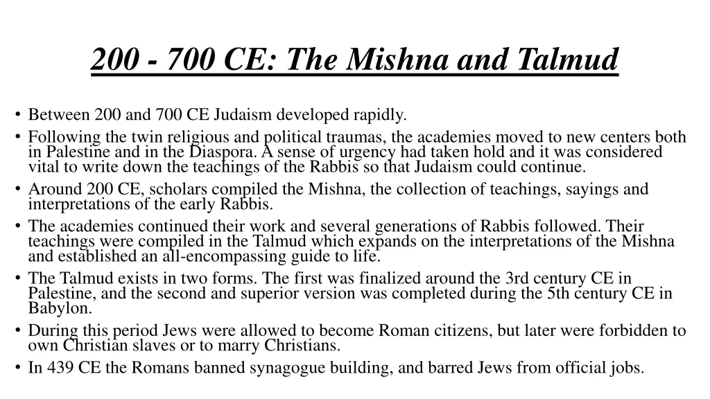 200 700 ce the mishna and talmud