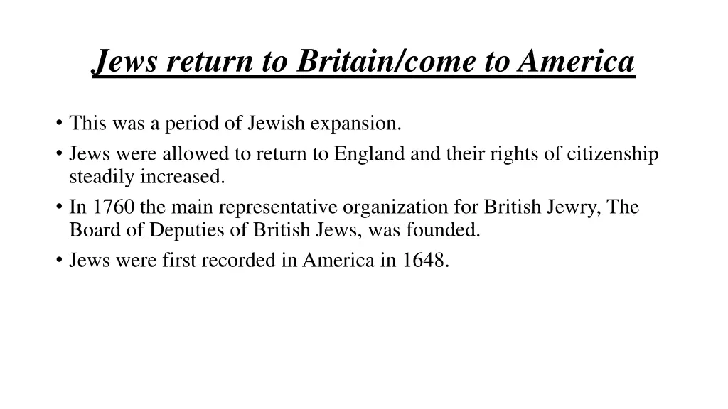 jews return to britain come to america