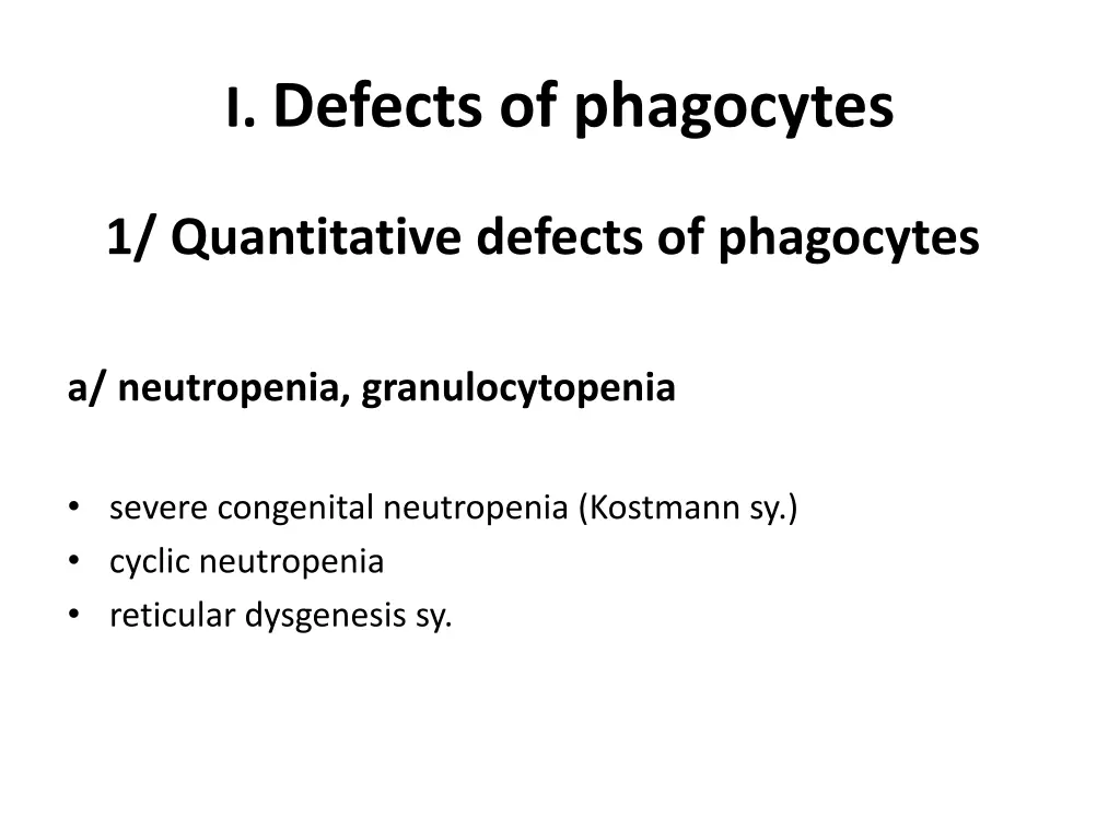 i defects of phagocytes