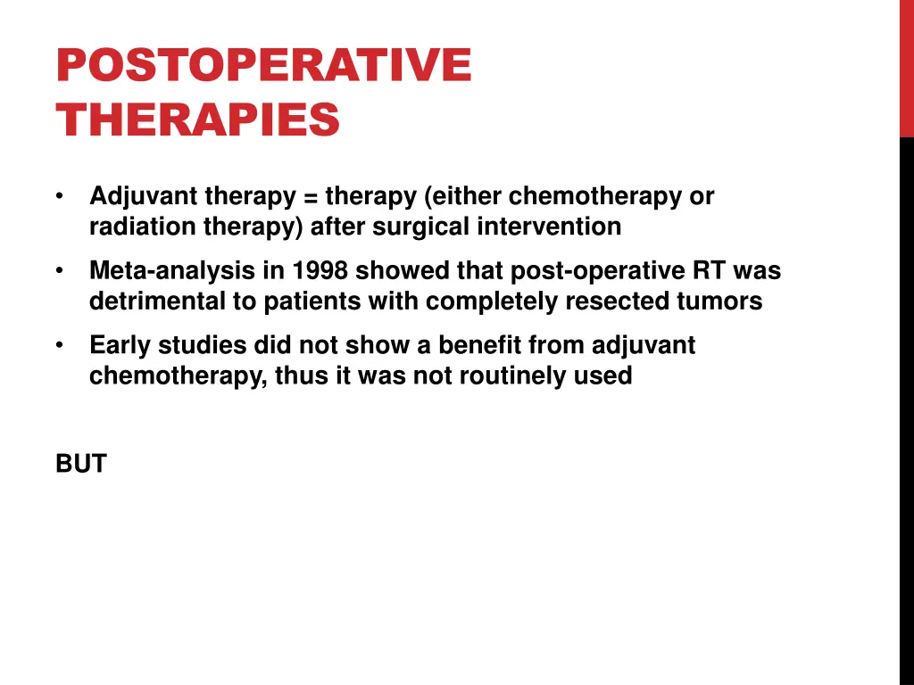 postoperative therapies