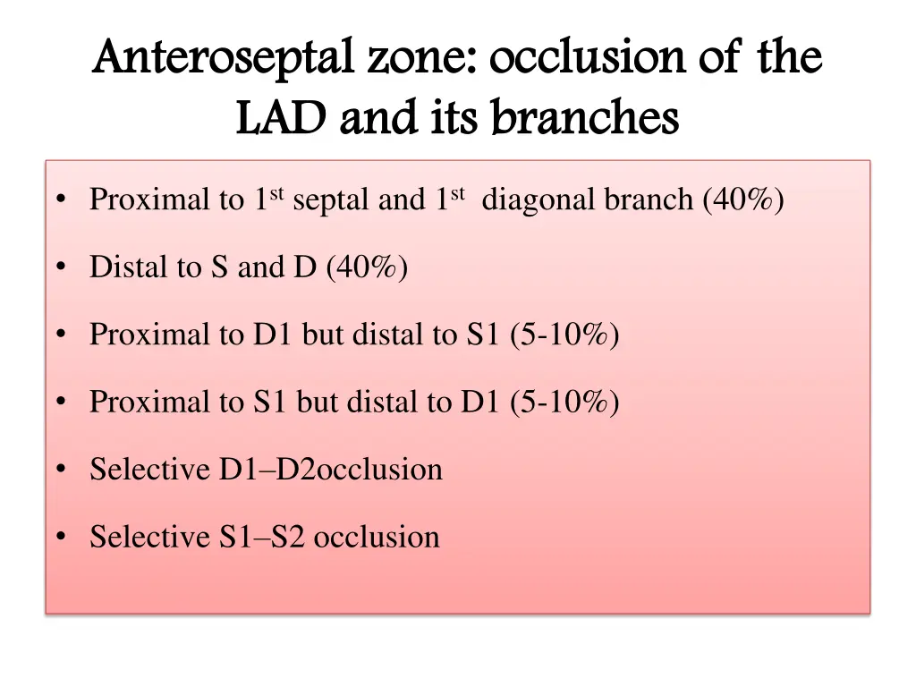 anteroseptal zone occlusion of the anteroseptal