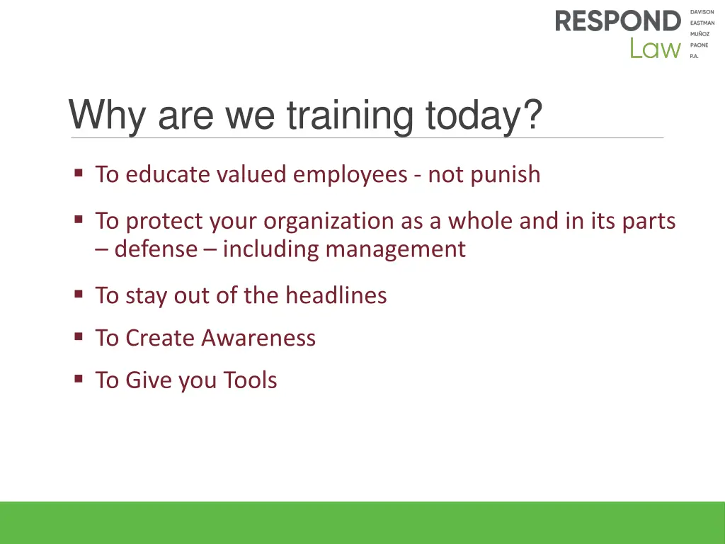 why are we training today