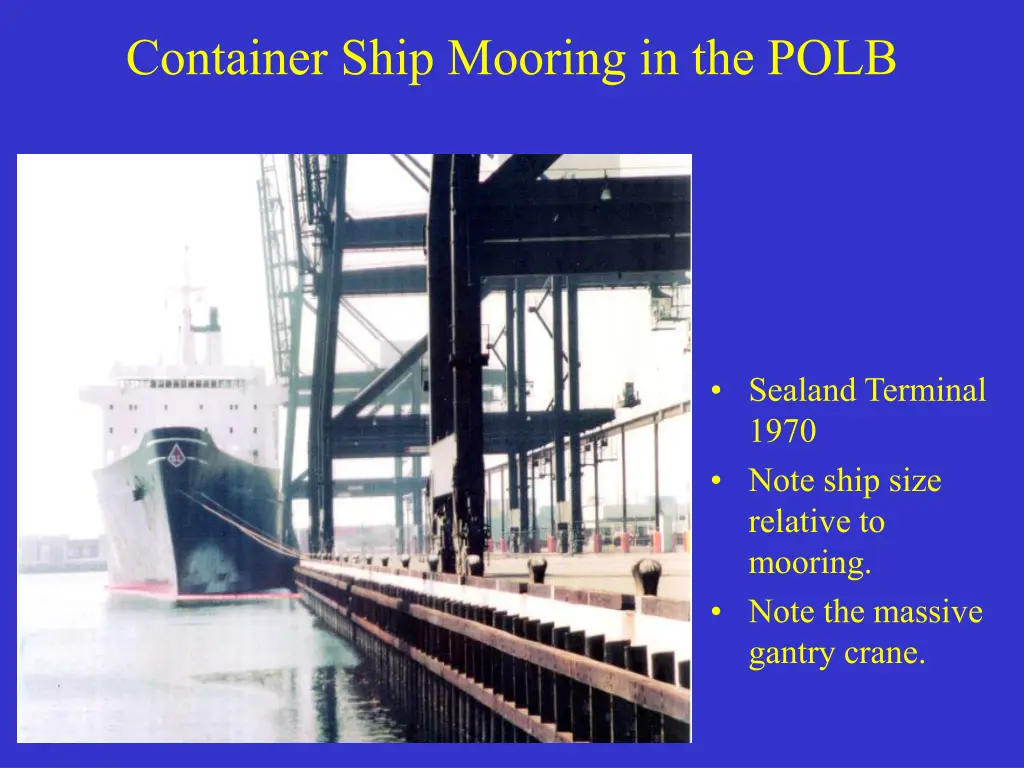 container ship mooring in the polb