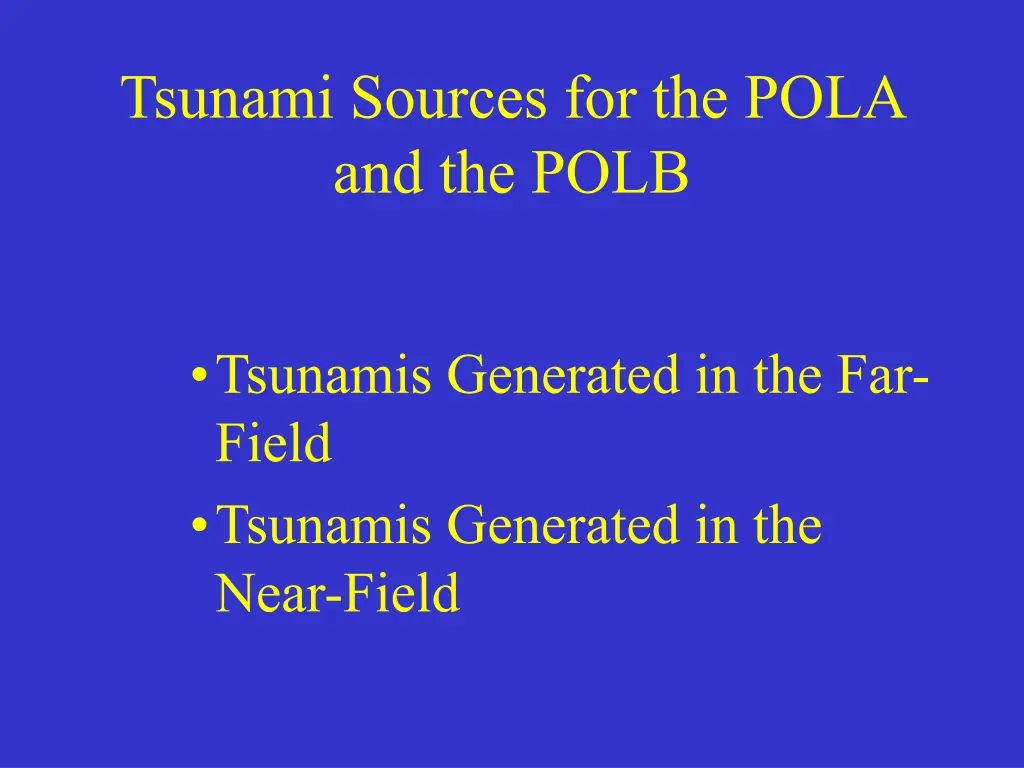 tsunami sources for the pola and the polb