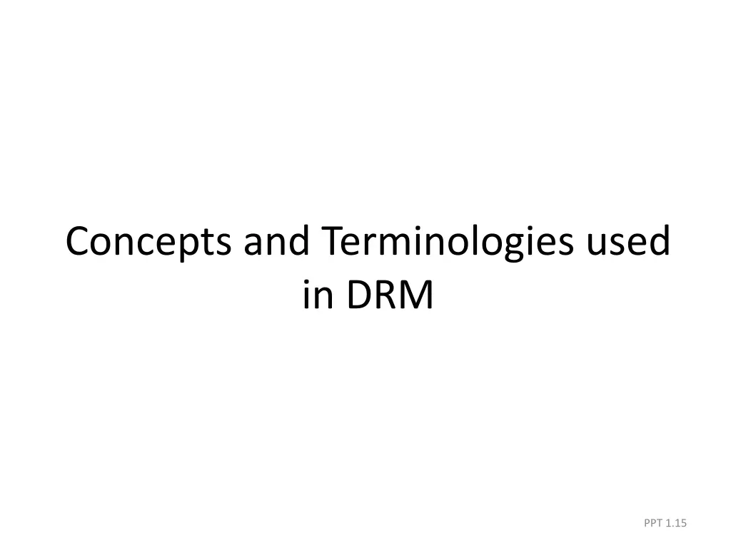 concepts and terminologies used in drm