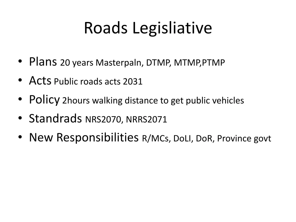 roads legisliative