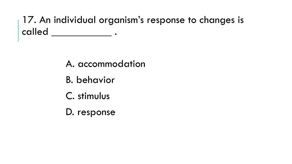 17 an individual organism s response to changes