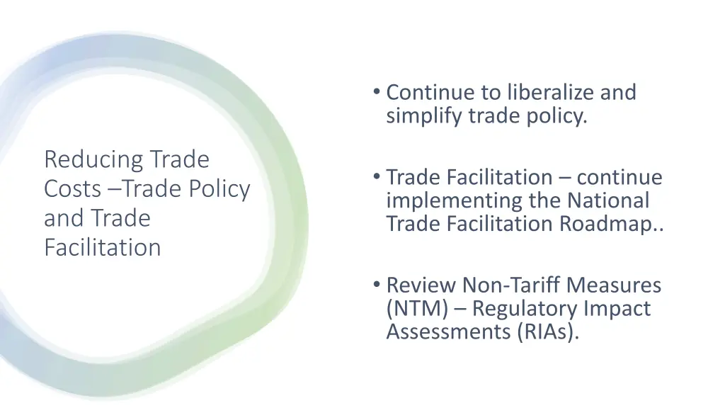 continue to liberalize and simplify trade policy