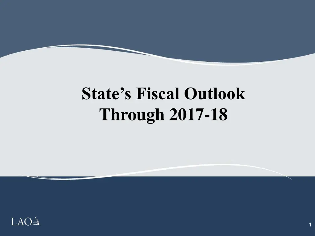 state s fiscal outlook through 2017 18