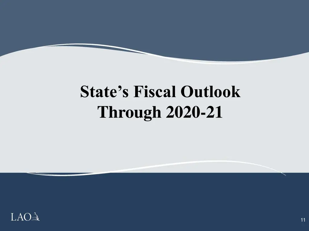 state s fiscal outlook through 2020 21