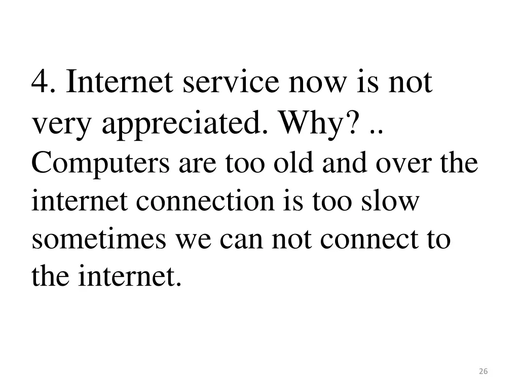 4 internet service now is not very appreciated