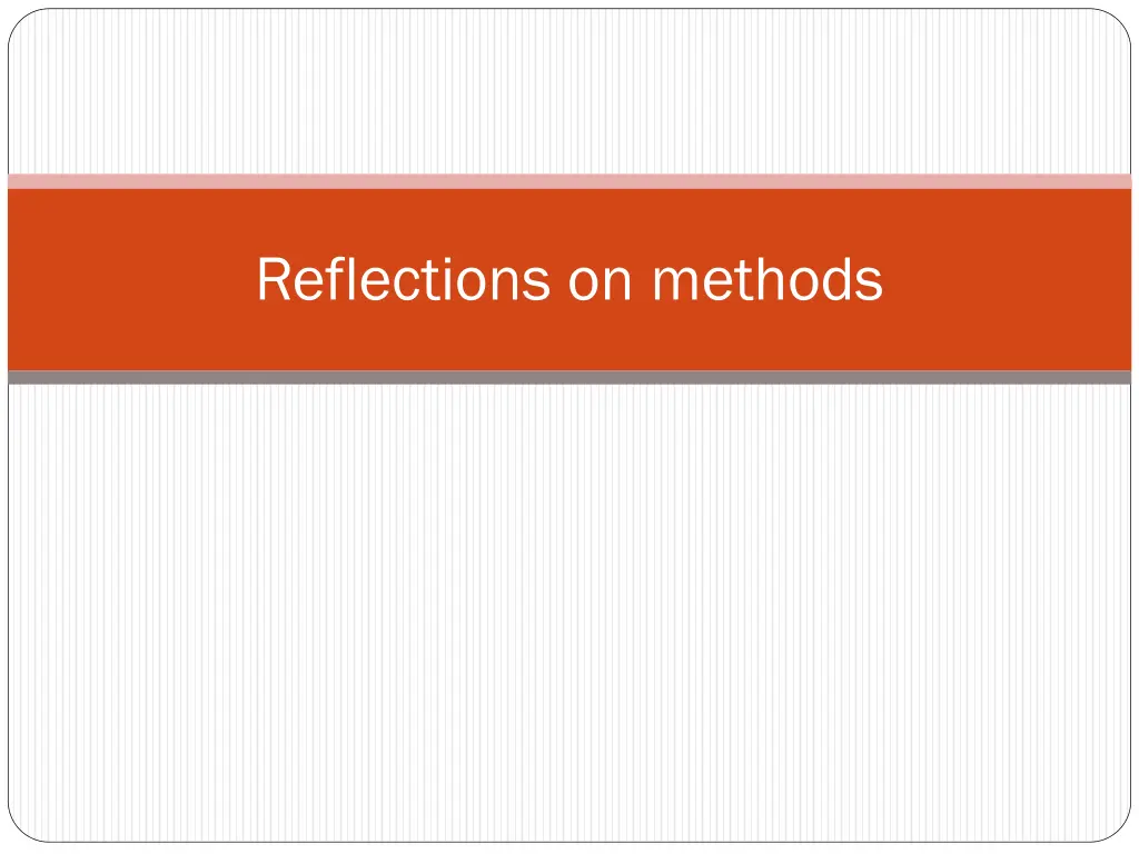 reflections on methods