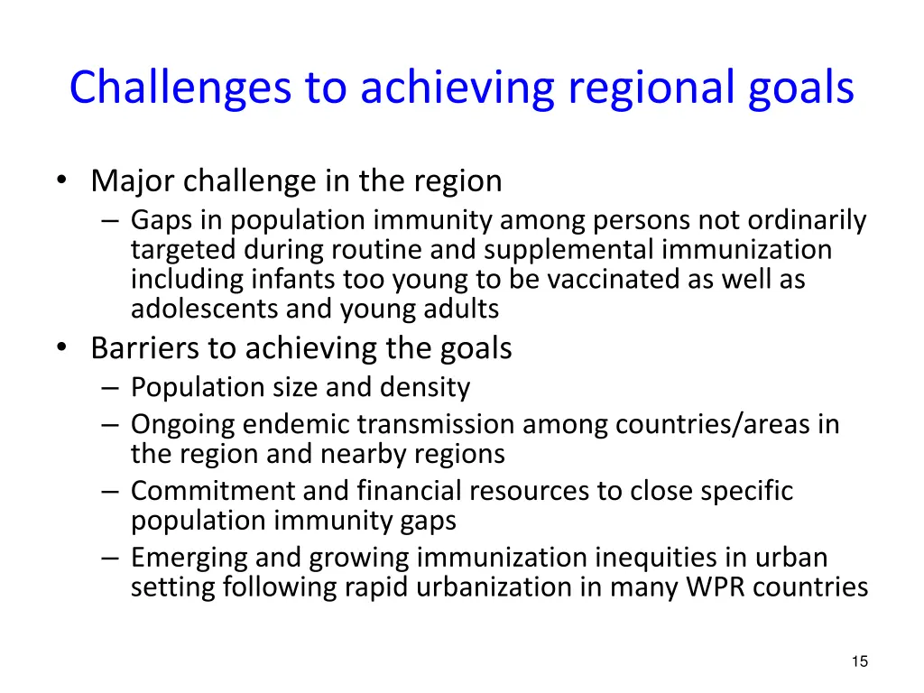 challenges to achieving regional goals