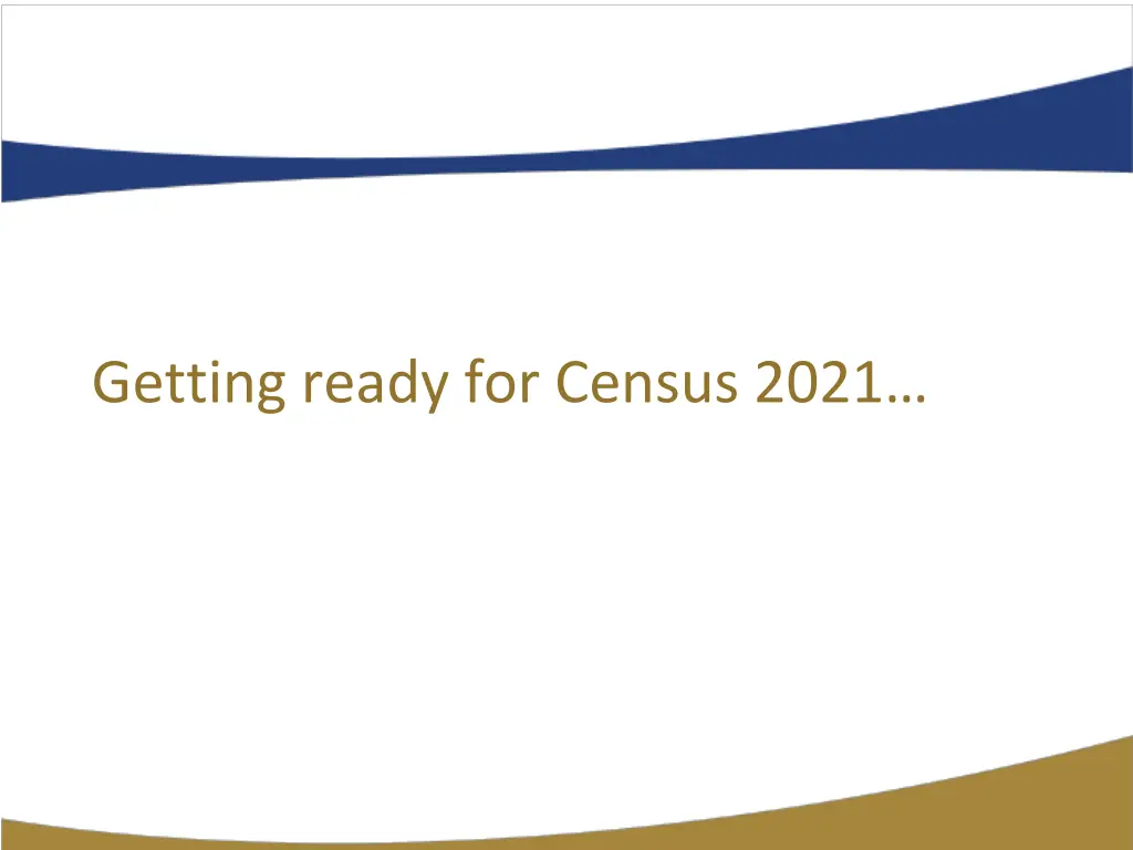 getting ready for census 2021