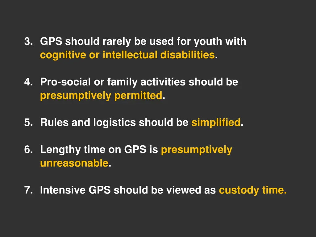 3 gps should rarely be used for youth with