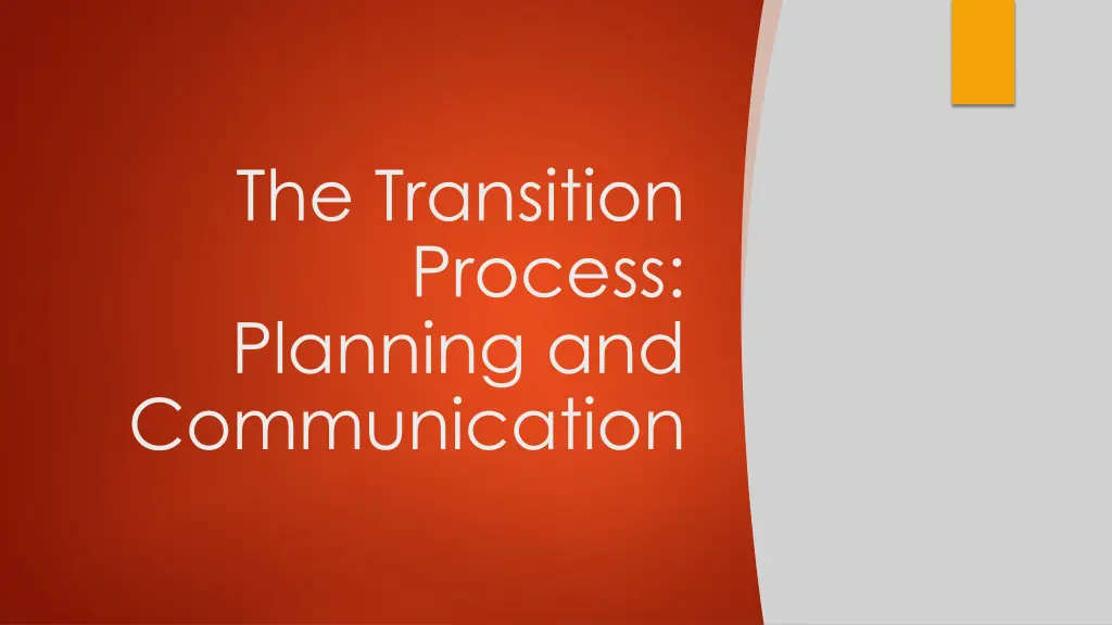 the transition process planning and communication