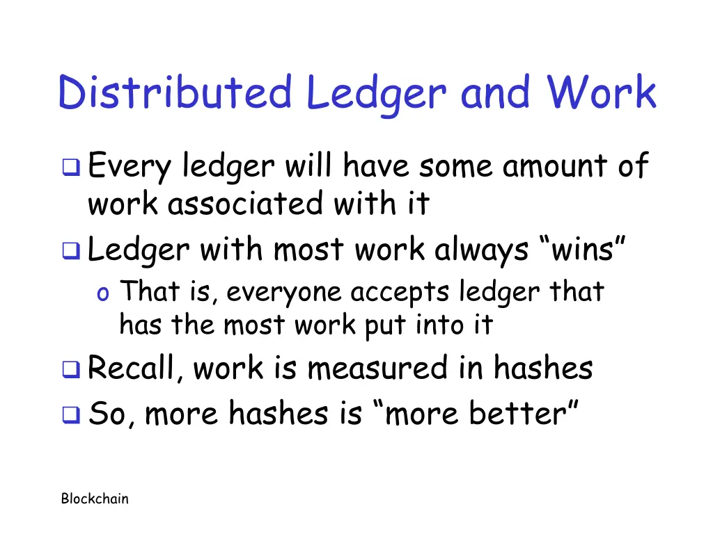 distributed ledger and work