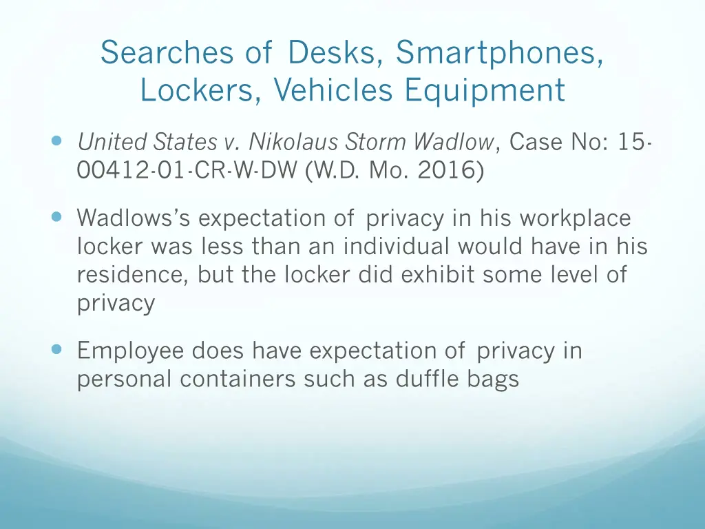 searches of desks smartphones lockers vehicles 4