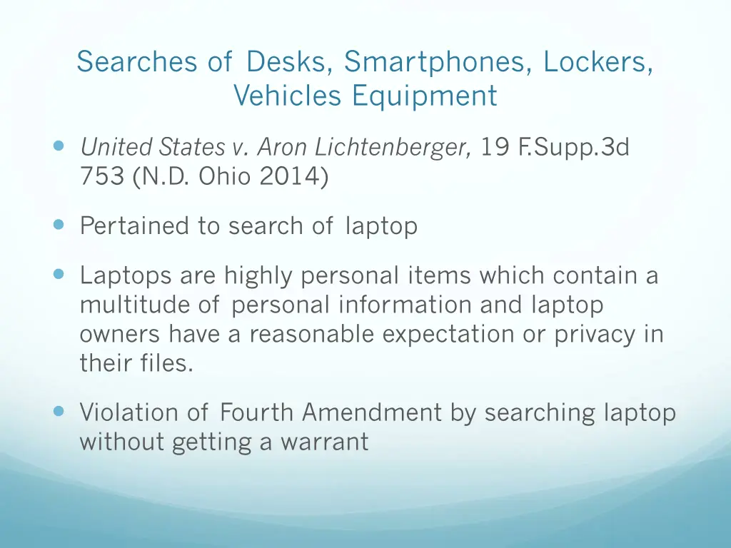 searches of desks smartphones lockers vehicles 6