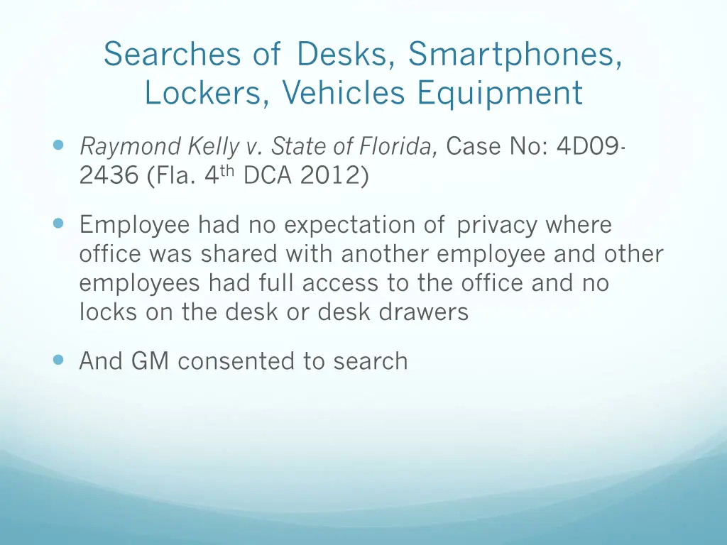 searches of desks smartphones lockers vehicles 7