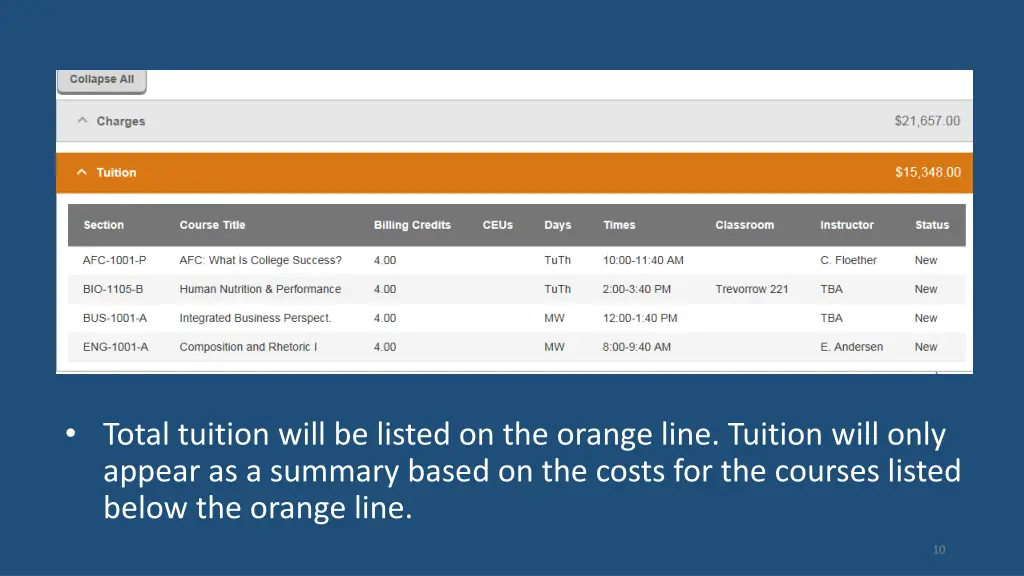 total tuition will be listed on the orange line