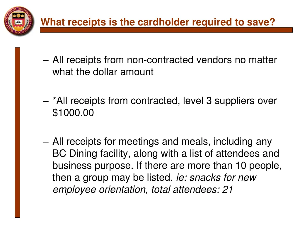 what receipts is the cardholder required to save