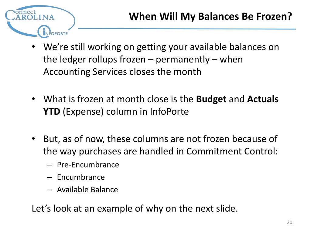 when will my balances be frozen