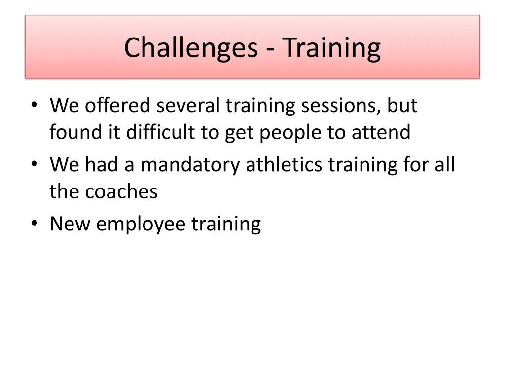 challenges training