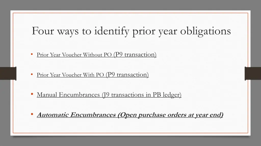 four ways to identify prior year obligations