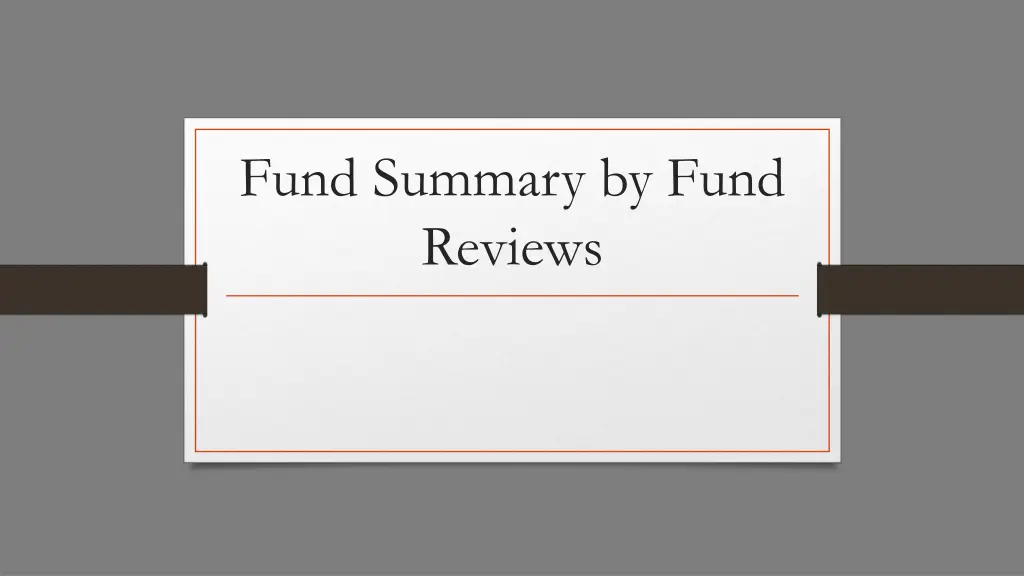 fund summary by fund reviews