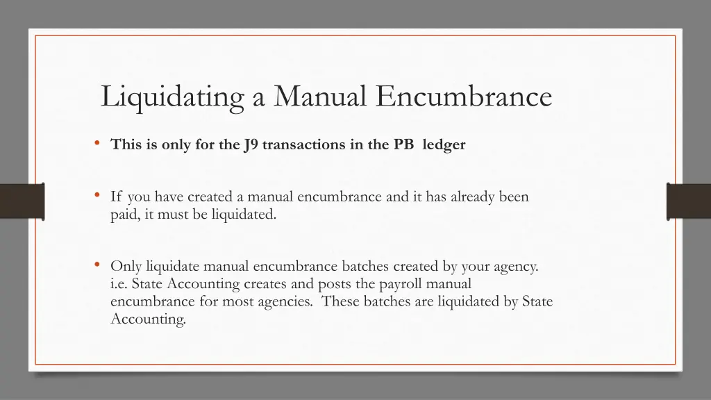 liquidating a manual encumbrance