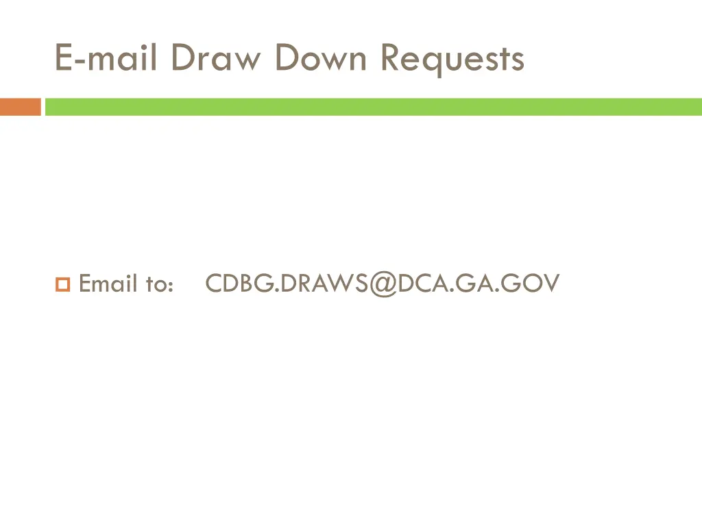 e mail draw down requests