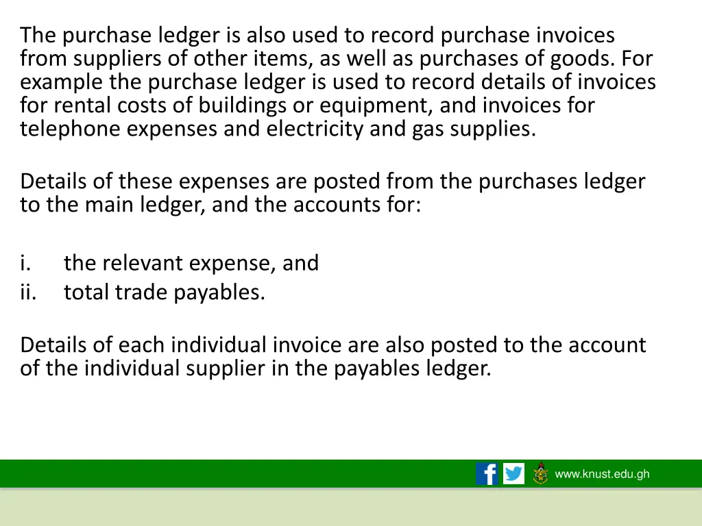 the purchase ledger is also used to record