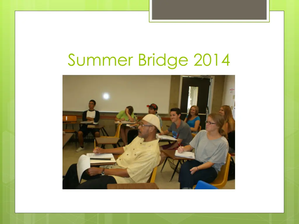 summer bridge 2014