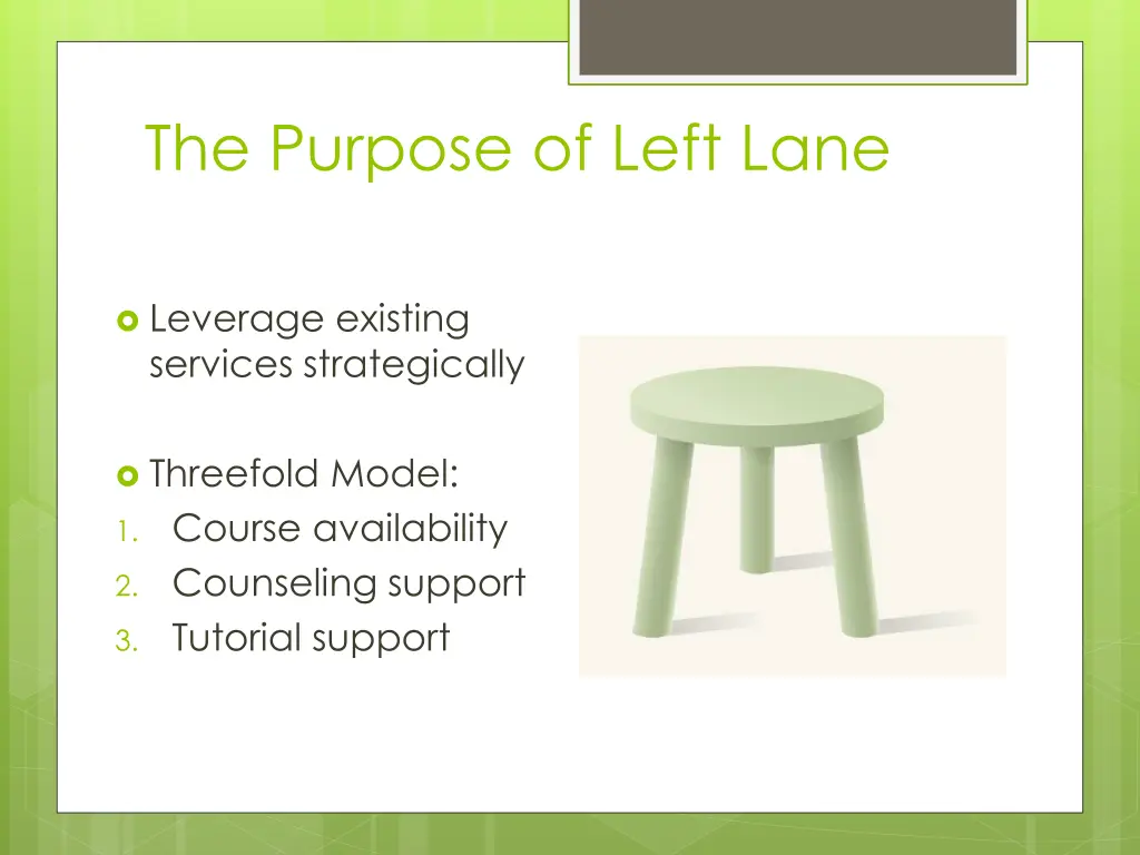 the purpose of left lane