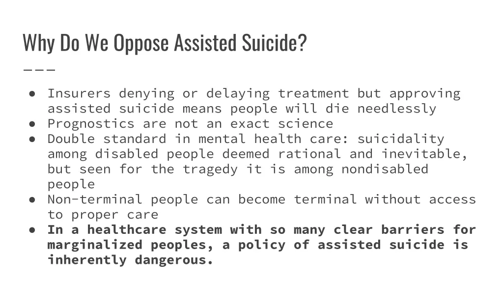 why do we oppose assisted suicide