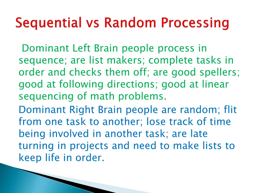 dominant left brain people process in sequence