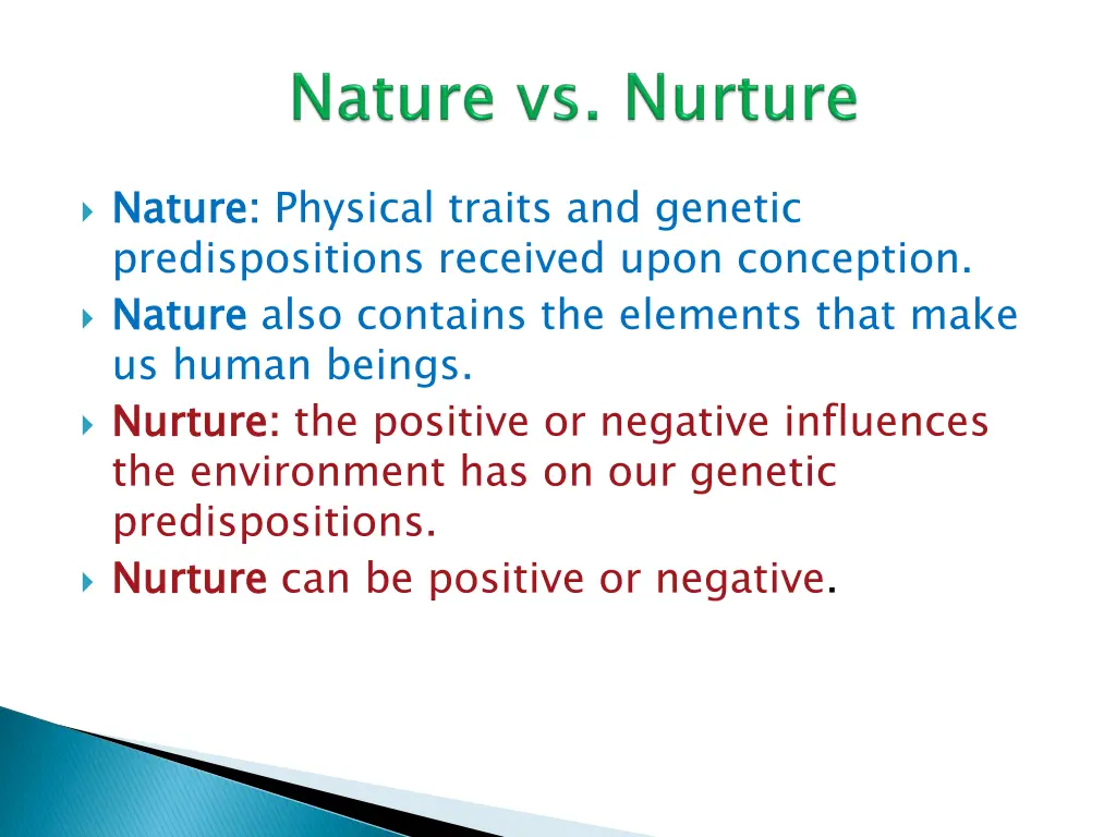 nature predispositions received upon conception