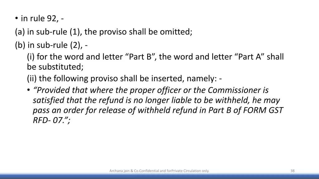 in rule 92 a in sub rule 1 the proviso shall