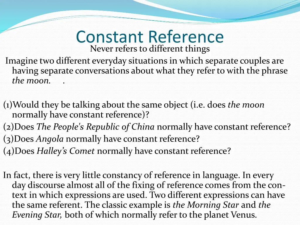 constant reference never refers to different