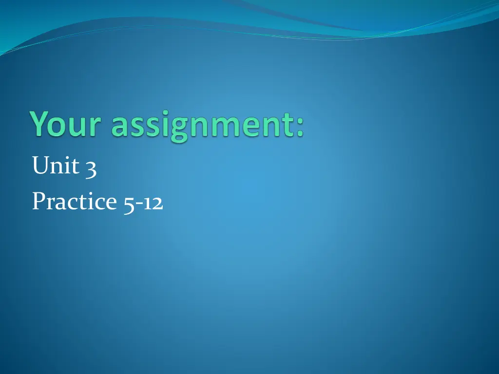 unit 3 practice 5 12